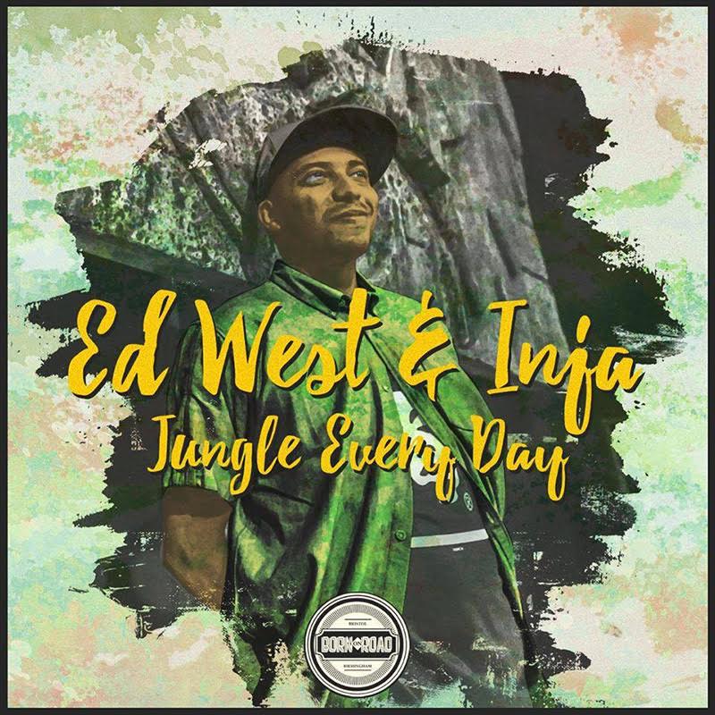 ed west inja jungle every day born on road